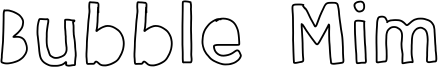 Bubble Mim Font