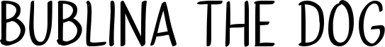 Bublina the Dog Font