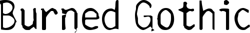 Burned Gothic Font