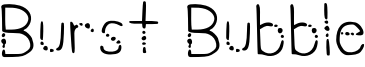 Burst Bubble Font