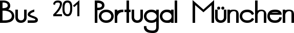 Bus_201_Portugal_Muenchen_Bold.ttf