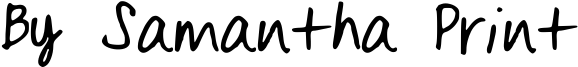 By Samantha Print Font