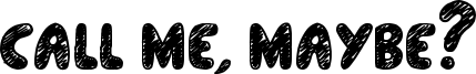 Call me, maybe? Font