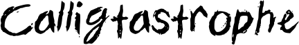 Calligtastrophe Font