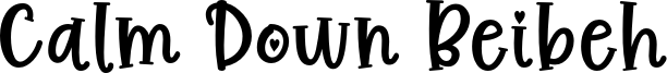 Calm Down Beibeh Font