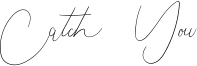 Catch You Font