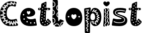 Cetlopist Font