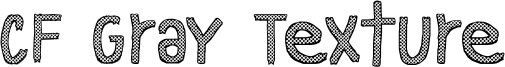 CF Gray Texture Font