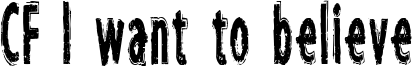 CF I want to believe Font