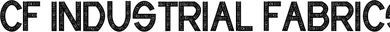 CF Industrial Fabrics Font