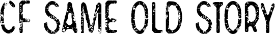 CF Same Old Story Font