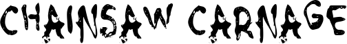 Chainsaw Carnage Font