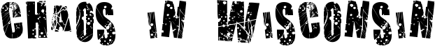 Chaos in Wisconsin Font
