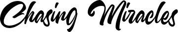 Chasing Miracles Font