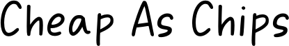 Cheap As Chips Font