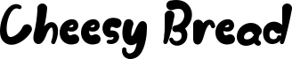 Cheesy Bread Font