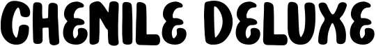 Chenile Deluxe Font