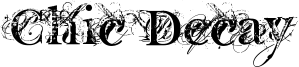 Chic Decay Font