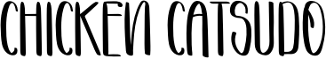 Chicken Catsudo Font