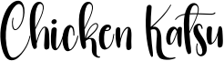 Chicken Katsu Font