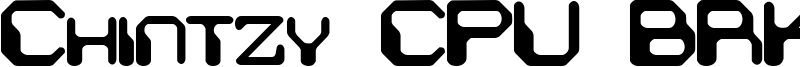 Chintzy CPU BRK Font