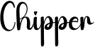 Chipper Font