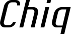 Chiq_Reduced_Italic.otf