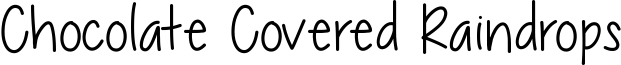 Chocolate Covered Raindrops Font