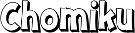 Chomiku Font
