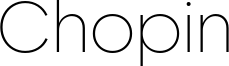 Chopin Font