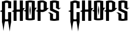 Chops Chops Font