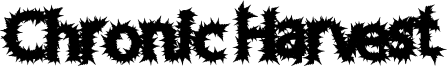 Chronic Harvest Font