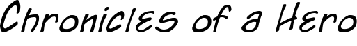 Chronicles of a Hero Font