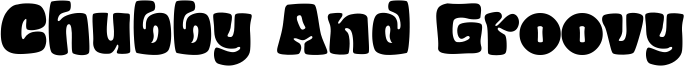 Chubby And Groovy Font