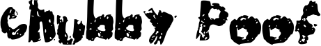 Chubby Poof Font