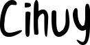 Cihuy Font