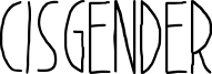Cisgender Font