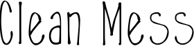 Clean Mess Font