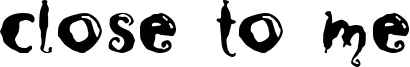 Close to me Font