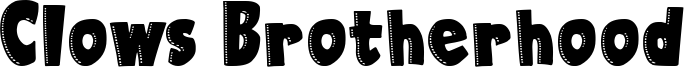 Clows Brotherhood Font