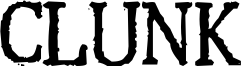 Clunk Font