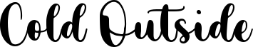 Cold Outside Font