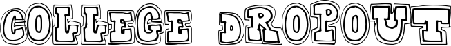 College Dropout Font