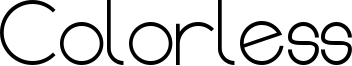 Colorless Font
