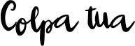 Colpa tua.ttf