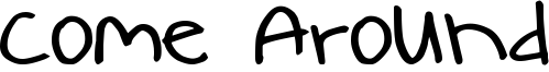 Come Around Font