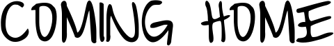 Coming Home Font