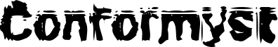 Conformyst Font