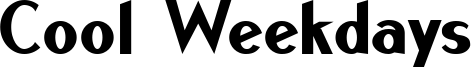 Cool Weekdays Font