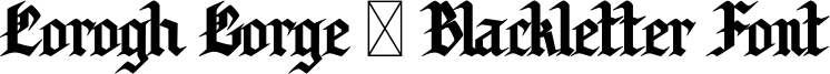 Corogh Gorge - Blackletter Font Font